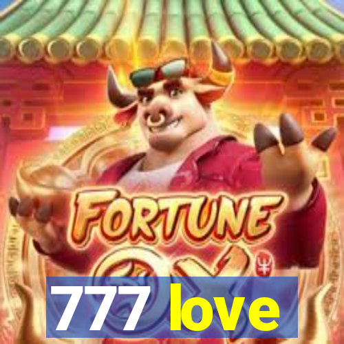 777 love